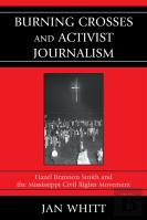 Burning Crosses And Activist Journalism