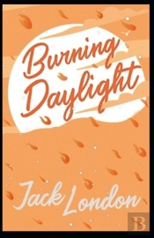 Burning Daylight Annotatd