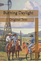 Burning Daylight