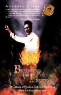 Burning For Freedom