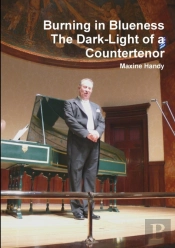 Burning In Blueness The Dark-Light Of A Countertenor