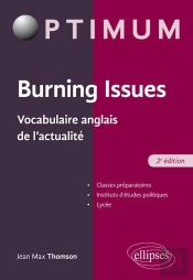 Burning Issues ; Vocabulaire Anglais De L'Actualité (2e Édition)