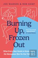 Burning Up, Frozen Out