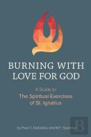 Burning With Love For God