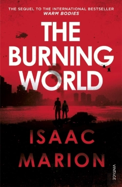 Bertrand.pt - Burning World (The Warm Bodies Series)