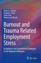 Burnout And Trauma Related Employment Stress