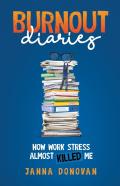 Burnout Diaries