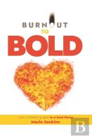 Burnout To Bold