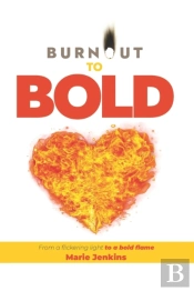 Burnout To Bold