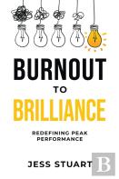 Burnout To Brilliance