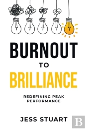 Burnout To Brilliance