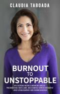 Burnout To Unstoppable