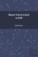 Burnt Velvet Is Just As Soft