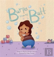 Burps From My Butt