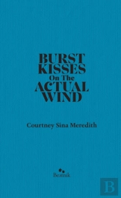 Burst Kisses On The Actual Wind