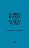 Burst Kisses On The Actual Wind