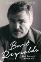 Burt Reynolds - But Enough About Me