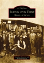 Burton Upon Trent Recollections