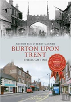 Bertrand.pt - Burton Upon Trent Through Time