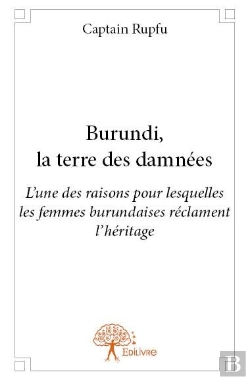 Bertrand.pt - Burundi, La Terre Des Damnées