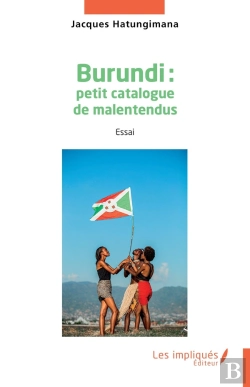 Bertrand.pt - Burundi : Petit Catalogue De Malentendus