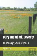 Bury Me At Mt. Beverly