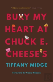 Bury My Heart At Chuck E. Cheese'S