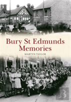Bury St Edmunds Memories
