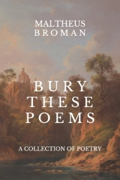 Bury These Poems