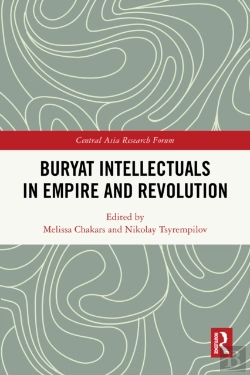 Bertrand.pt - Buryat Intellectuals In Empire And Revolution