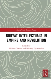 Buryat Intellectuals In Empire And Revolution