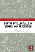 Buryat Intellectuals In Empire And Revolution