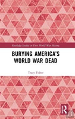 Bertrand.pt - Burying Americaâ€™S World War Dead
