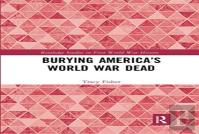 Burying Americaâ€™S World War Dead