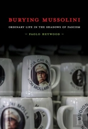 Burying Mussolini