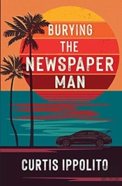 Burying The Newspaper Man