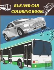 Bus And Car Coloring Book
