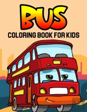 Bus Coloring Book For Kids