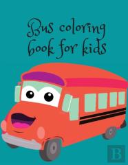 Bus Coloring Book For Kids