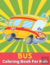 Bus Coloring Book For Kids