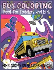 Bus Coloring Book For Toddlers And Kids One Sided 64 Pages Book