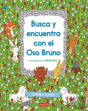 Busca Y Encuentra Con El Oso Bruno. Una Aventura En Primavera