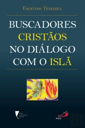 Buscadores Cristãos No Diálogo Com O Islã