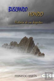Buscando Hondo. Historia De Un Despertar