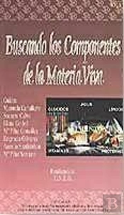 Buscando Los Componentes De La Materia Viva