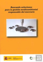 Buscando Soluciones Para La Gestión Medioambientalmente Responsable Del Mercurio
