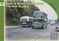 Buses, Coaches And Recollections: Hants & Dorset The Final 20 Years