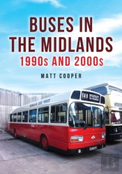 Buses In The Midlands: 1990s And 2000s