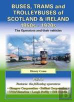 Buses, Trams And Trolleybuses Of Scotland & Ireland 1950s-1970s