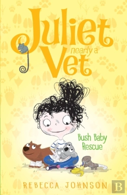 Bertrand.pt - Bush Baby Rescue: Juliet, Nearly A Vet (Book 4)